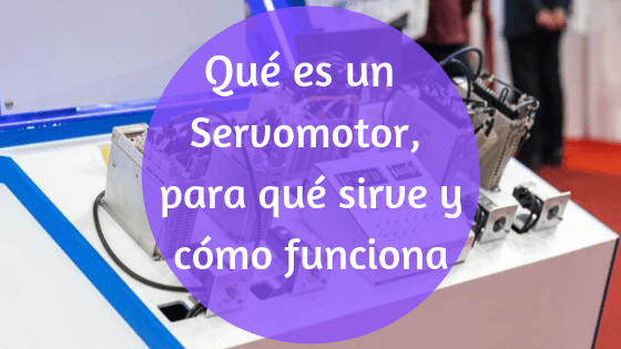 cómo funciona un servomotor